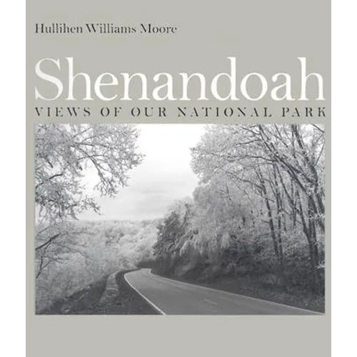 Shenandoah: Views of Our National Park - Paperback