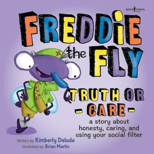 Freddie the Fly: Truth or Care: A Story about Honesty, Caring, and Using Your Social Filter Volume 5 - Paperback