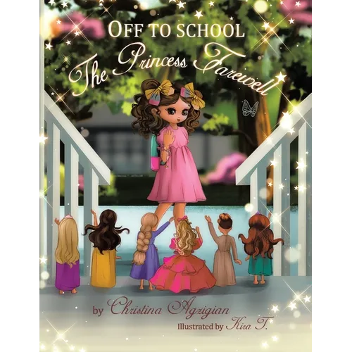Off to School: The Princess Farewell - Paperback