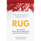Rug: How to Move What You're Tripping Over and Lead with H.E.A.R.T. - Paperback
