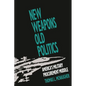 New Weapons, Old Politics: America's Military Procurement Muddle - Paperback