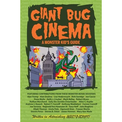 Giant Bug Cinema - A Monster Kid's Guide - Paperback