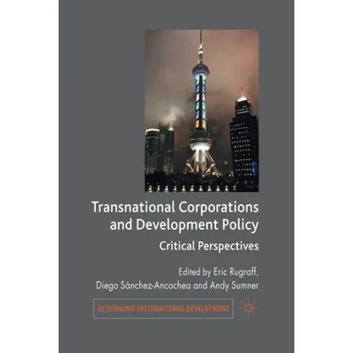 Transnational Corporations and Development Policy: Critical Perspectives - Paperback