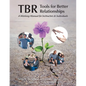 Tbr: Tools for Better Relationships: A Working Manual for Instructors and Individuals - Paperback