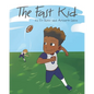 The Fast Kid - Paperback