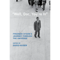 Well, Doc, You're in: Freeman Dyson's Journey Through the Universe - Hardcover