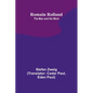 Romain Rolland: The Man and His Work - Paperback