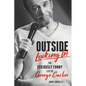 Outside Looking in: The Seriously Funny Life and Work of George Carlin - Hardcover