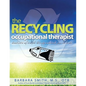 The Recycling Occupational Therapist: Hundreds of Simple therapy Materials You Can Make - Paperback