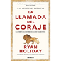 La Llamada del Coraje / Courage Is Calling: Fortune Favors the Brave - Paperback