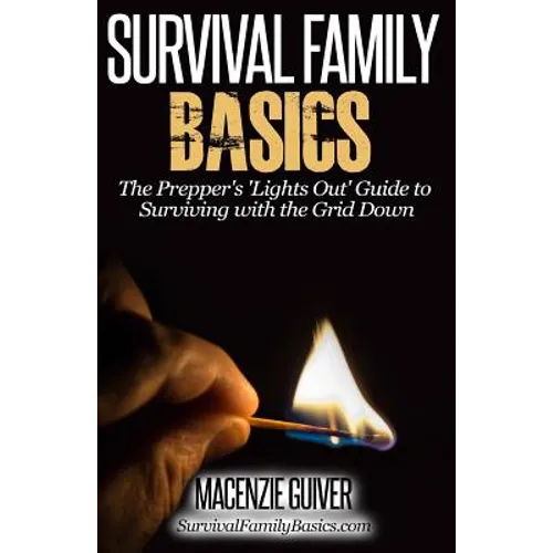 The Prepper's "Lights Out" Guide to Surviving with the Grid Down - Paperback