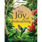 Lonely Planet the Joy of Birdwatching - Hardcover