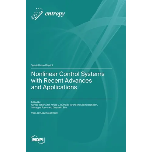 Nonlinear Control Systems with Recent Advances and Applications - Hardcover