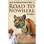 Road to Nowhere: Wildlife Conservation in India-1 - Paperback