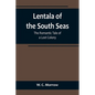 Lentala of the South Seas: The Romantic Tale of a Lost Colony - Paperback