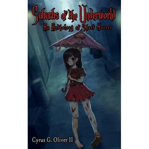 Suburbs of the Underworld: An Anthology of Short Horror - Paperback