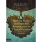 Applying Stems and Branches Acupuncture in Clinical Practice: Dynamic Dualities in Classical Chinese Medicine - Hardcover