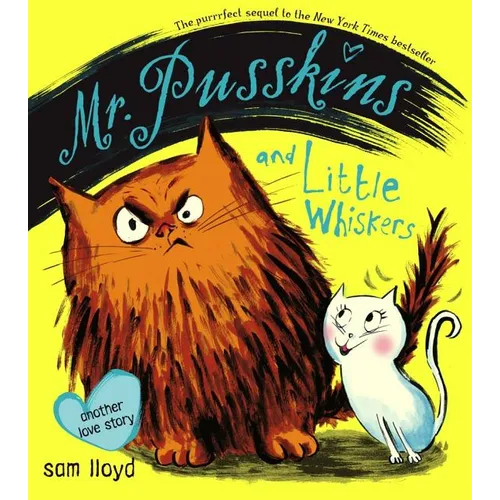 Mr. Pusskins and Little Whiskers: Another Love Story - Hardcover
