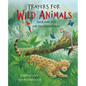 Prayers for Wild Animals: Their Habitats and the Environment - Hardcover