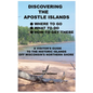 Discovering the Apostle Islands - Paperback
