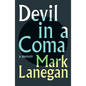 Devil in a Coma - Hardcover
