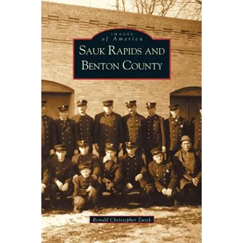 Sauk Rapids and Benton County - Hardcover