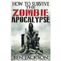 How To Survive The Zombie Apocalypse - Paperback