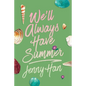 We'll Always Have Summer (Deluxe Edition) - Paperback