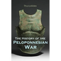 The History of the Peloponnesian War: Historical Account of the War between Sparta and Athens - Paperback