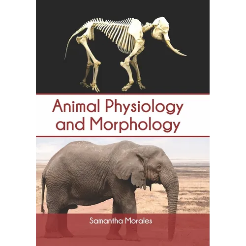 Animal Physiology and Morphology - Hardcover