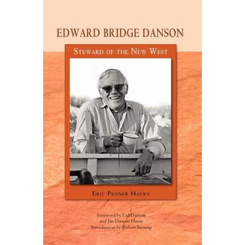 Edward Bridge Danson: Steward of the New West - Paperback