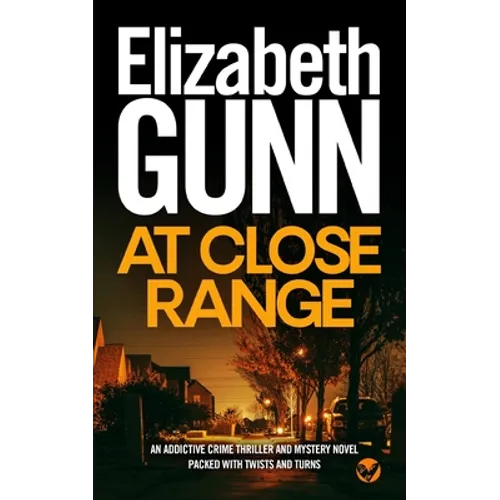 AT CLOSE RANGE an addictive crime thriller and mystery novel packed with twists and turns - Paperback