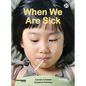 When We Are Sick: Book 20 - Paperback
