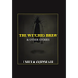 The Witches Brew and Other Stories - Hardcover