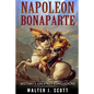 Napoleon Bonaparte: History's Greatest Conquerors - Paperback
