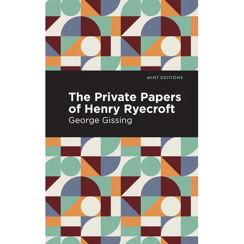 The Private Papers of Henry Ryecroft - Hardcover