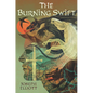 The Burning Swift - Hardcover