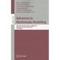 Advances in Multimedia Modeling: 18th International Conference, MMM 2012, Klagenfurt, Austria, January 4-6, 2012, Proceedings - Paperback