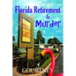 Florida Retirement Is Murder - Paperback