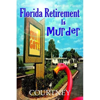 Florida Retirement Is Murder - Paperback
