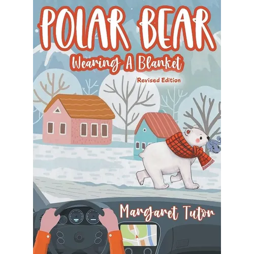 Polar Bear Wearing A Blanket - Hardcover