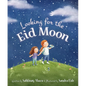 Looking for the Eid Moon - Hardcover