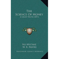 The Science Of Money: A Great Truth (1871) - Paperback