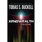 Xenowealth: A Collection - Paperback