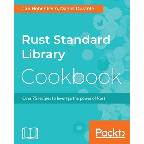 Rust Standard Library Cookbook - Paperback