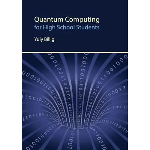 Quantum Computing for High School Students - Paperback