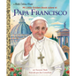 Mi Little Golden Book Sobre El Papa Francisco (My Little Golden Book about Pope Francis Spanish Edition) - Hardcover