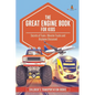 The Great Engine Book for Kids: Secrets of Trains, Monster Trucks and Airplanes Discussed Children's Transportation Books - Paperback