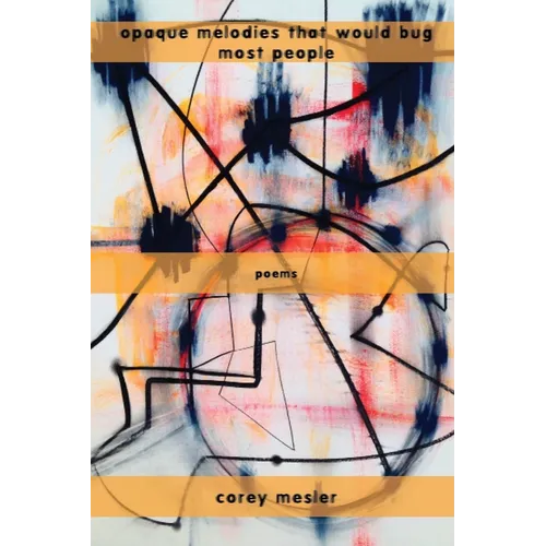 Opaque Melodies That Would Bug Most People - Paperback