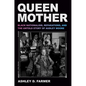Queen Mother: Black Nationalism, Reparations, and the Untold Story of Audley Moore - Hardcover